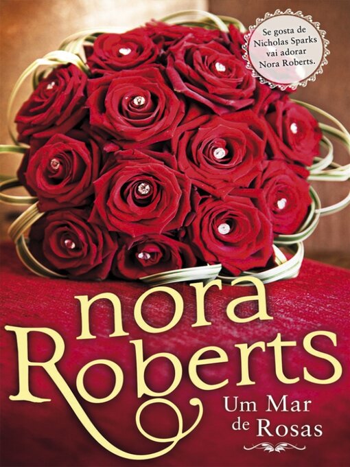 Title details for Um Mar de Rosas by NORA ROBERTS - Available